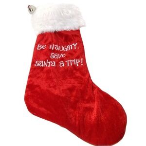 Novelty Christmas Stocking Be Naughty Save‎ Santa Trip Red White Fur Bell
